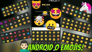 Get Android O Emojis on Any Android Devices!!!