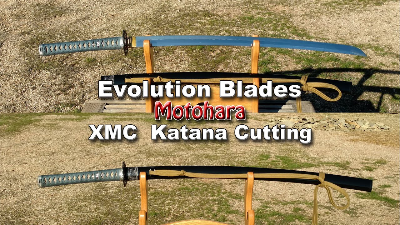Tameshigiri Evolution Blades, Motohara, XMC Katana Test Cutting YouTube