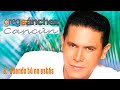 Cuando tú no estás - Greg Sánchez
