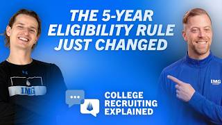 Updates to the 5 Year Eligibility Rule College Recruiting Explained