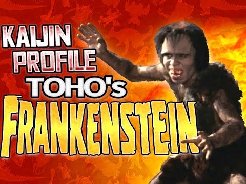 Toho's Frankenstein｜KAIJIN PROFILE 【wikizilla.org】