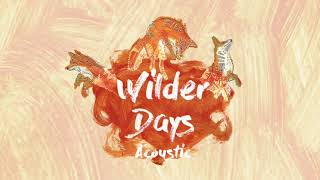 Video thumbnail of "Tors - Wilder Days Acoustic (Official Audio)"