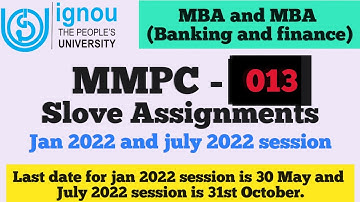 Ignou MBA, MMPC -013 Solve Assignment for January 2022 and July 2022 sessions.