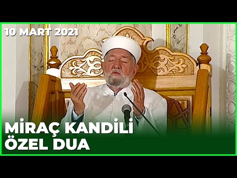 Miraç Kandili Dua - 10 Mart 2021