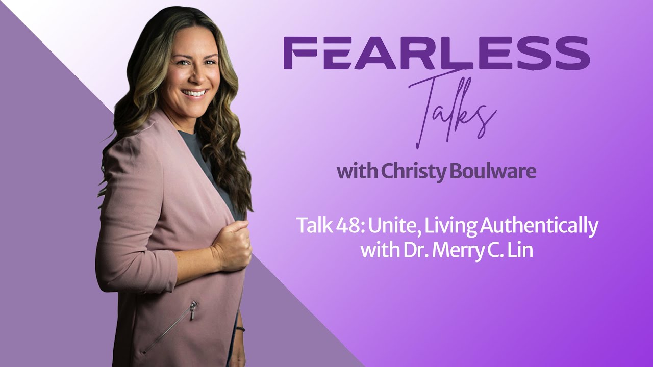 Talk 48: Unite, Living Authentically with Dr. Merry C. Lin - YouTube