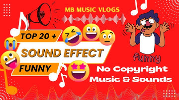 Top 20 + Sound Effect for YouTube - Funny Sounds Effects - no copyright Music Trends This Year