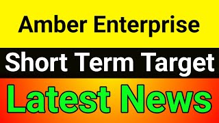 Amber Enterprise share | amber enterprises share latest news | amber enterprises share price target