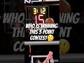 Who Is Winning This NBA 3 Point Contest🤔 Who do u think?