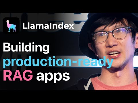 Building Production Ready RAG Applications Jerry Liu