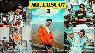 Mr. Faisu 07 - Lightroom Premium Photo Editing Tutotial 2021 | Mr. Faisu Photo Editing |