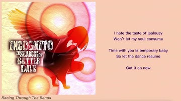 Incognito (feat. Maysa) - Racing Through The Bends (Lyric Video)