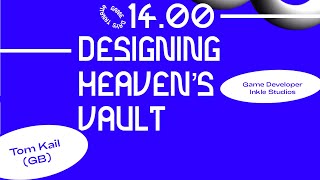 Tom Kail - Designing Heavens Vault Game Days Trnava 2019