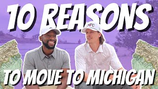 10 Reasons To Move To Michigan | 2023