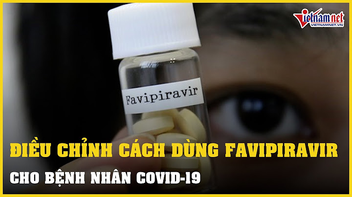 Favipiravir tablets 400 mg là thuốc gì năm 2024
