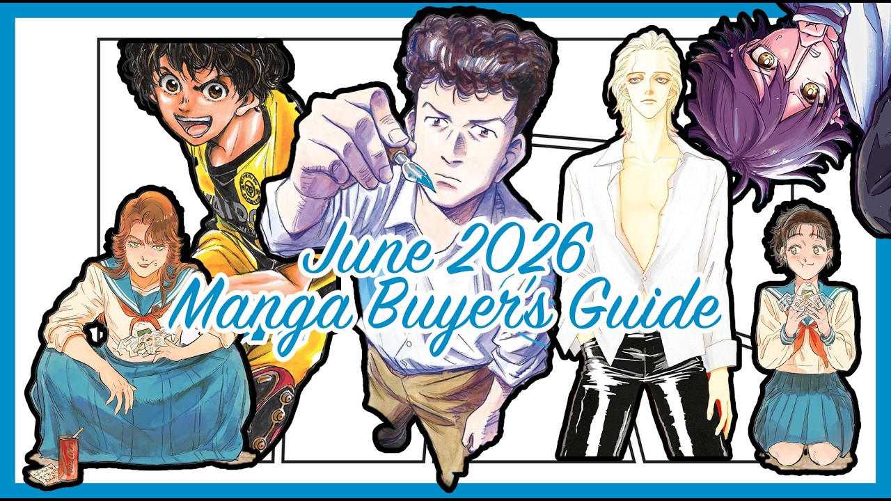 Manga Buyer's Guide - June 2026 - Billy Bat, Aoashi, Mars and Much More!!