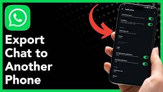 How To Export WhatsApp Chat to Another Phone (2026 Guide)