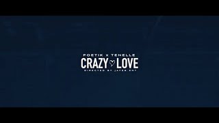 POETIK  - Crazy Love feat - TENELLE