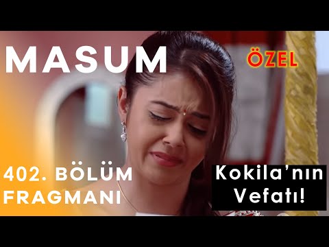 Masum 402. Bölüm Fragmanı (ÖZEL) - Kokila'nın Vefatı!