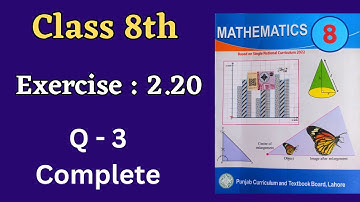 Class 8 Math New Book Exercise 2.20 [ Question 3 ] Class 8th Math New Book Unit 2 Exercise 2.20