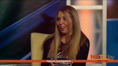 Speech Intelligibility- North Dakota Today