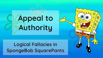 SpongeBob SquarePants Logical Fallacies - Appeal to Authority (Part 6 of 15)