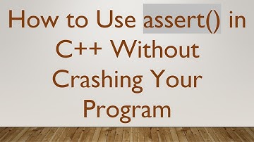 How to Use assert() in C++ Without Crashing Your Program