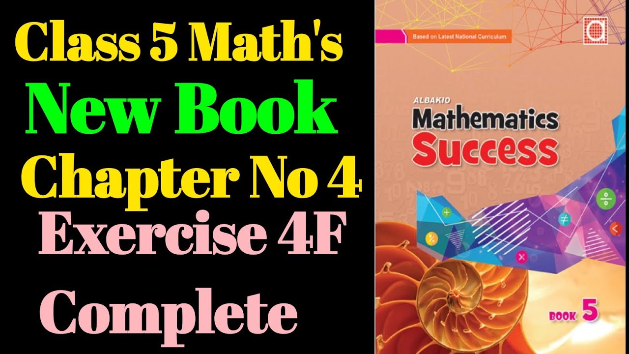 | Exercise 4F Complete Class 5 | Chapter No 4 | Albakio Mathematics ...