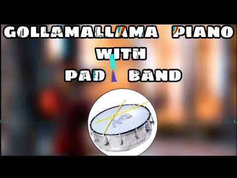 GOLLAMALLAMA PIANO WITH PAD BAND DJ SAI GOUD