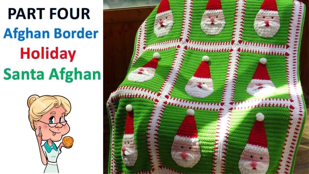 PART FOUR of the Holiday Santa Afghan - Adding the Finishing Border  #MakeitPremier