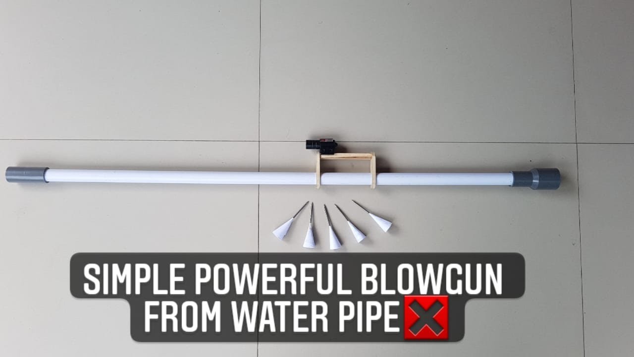 How to make a powerful blow gun from water pipe? - DIY 
