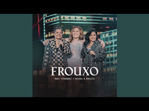 Frouxo - Mari