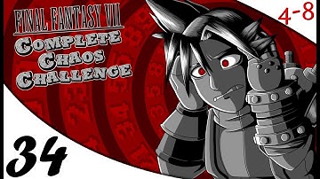 FFVII - Complete Chaos Challenge (Part 34) [4-8Live]