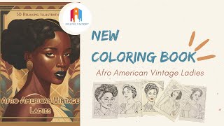 Color Your Way to Empowerment with 'Afro American Vintage Ladies' Coloring Book