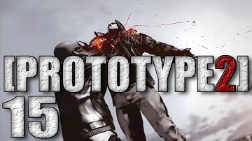 [Prototype 2] (Walkthrough / Lets Play) - Part 15: Knuckledraggin