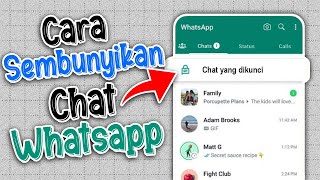 Cara Menyembunyikan Chat Whatsapp dengan Aman Tanpa diarsipkan
