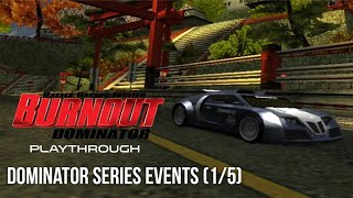 Burnout Dominator Playthrough: Dominator Series Events (1/5)