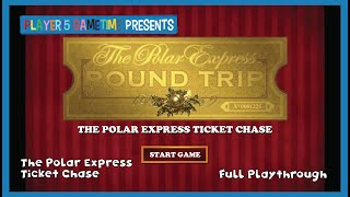 The Polar Express: Ticket Chase || Full Playthrough || No Commentary