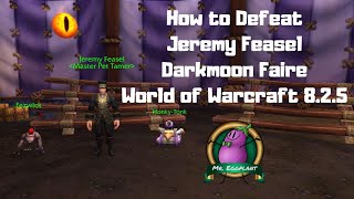 How To Defeat Jeremy Feasel Darkmoon Faire Pet Battles World Of Warcraft 8.2.5