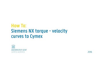 UGent How To: Siemens NX motion simulation torque and velocity curves to Wittenstein Cymex