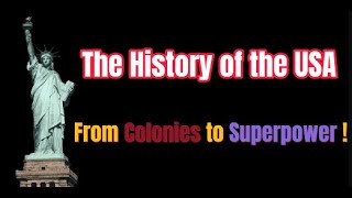 The History of the USA 🇺🇸 | From Colonies to Superpower