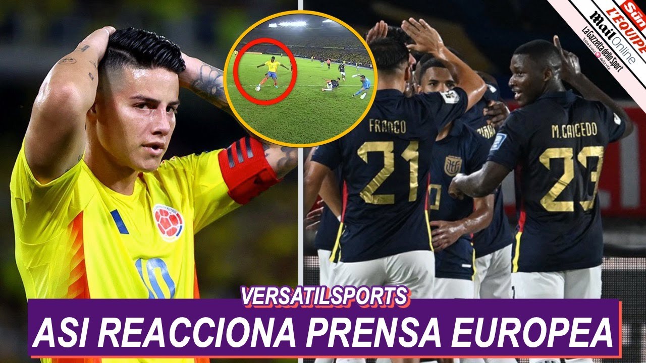 ASI REACCIONA PRENSA EUROPEA a DERROTA de COLOMBIA vs ECUADOR ...