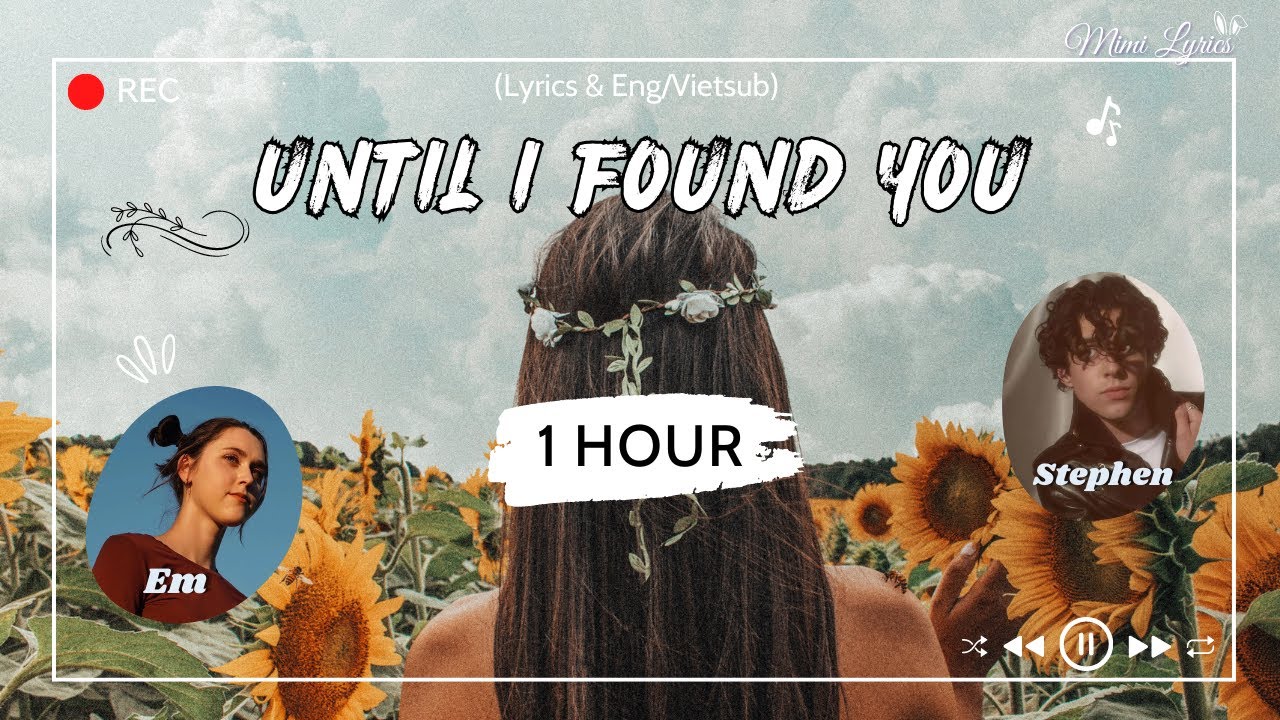 1 HOUR | Until I Found You - Stephen Sanchez & Em Beihold - YouTube