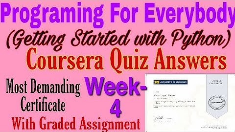 Coursera: Programming for Everybody (Getting Started with Python) Week- 4 Quiz Answers