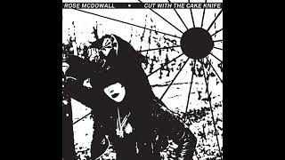 Rose McDowall - Cut With the Cake Knife