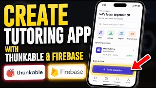 How to verify create a tutoring app using Thunkable and Firebase - Detailed Guide
