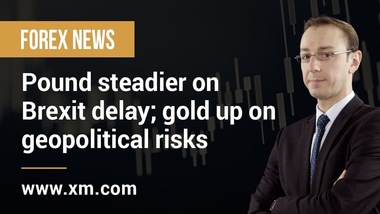 Forex News 15 03 2019 Pound Steadier On Brexit Delay !   Gold Up On Geopolitical Risks | Forex news on gold Forex News 15 03 2019 Pound Steadier On Brexit Delay Gold Up On Geopolitical Risks -