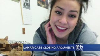 Prosecution Makes Closing Arguments In Sierra LaMar Murder Case