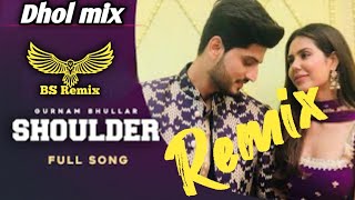 Shoulder Dj Remix | Gurnam Bhuller | New Punjabi Song | Latest Punjabi Song | Lahoria Production