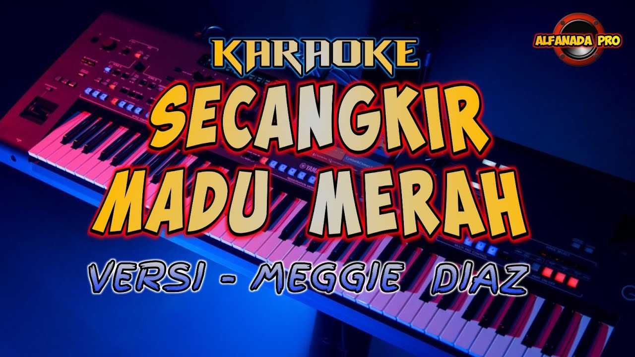 SECANGKIR MADU MERAH  KARAOKE ~ MEGGIE DIAZ || LAGU DANGDUT  TANPA VOCAL