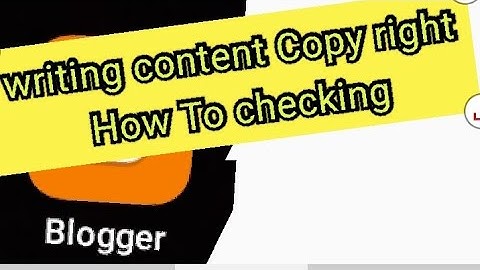 How to check blogger copy right problem ... best plagiarism checker